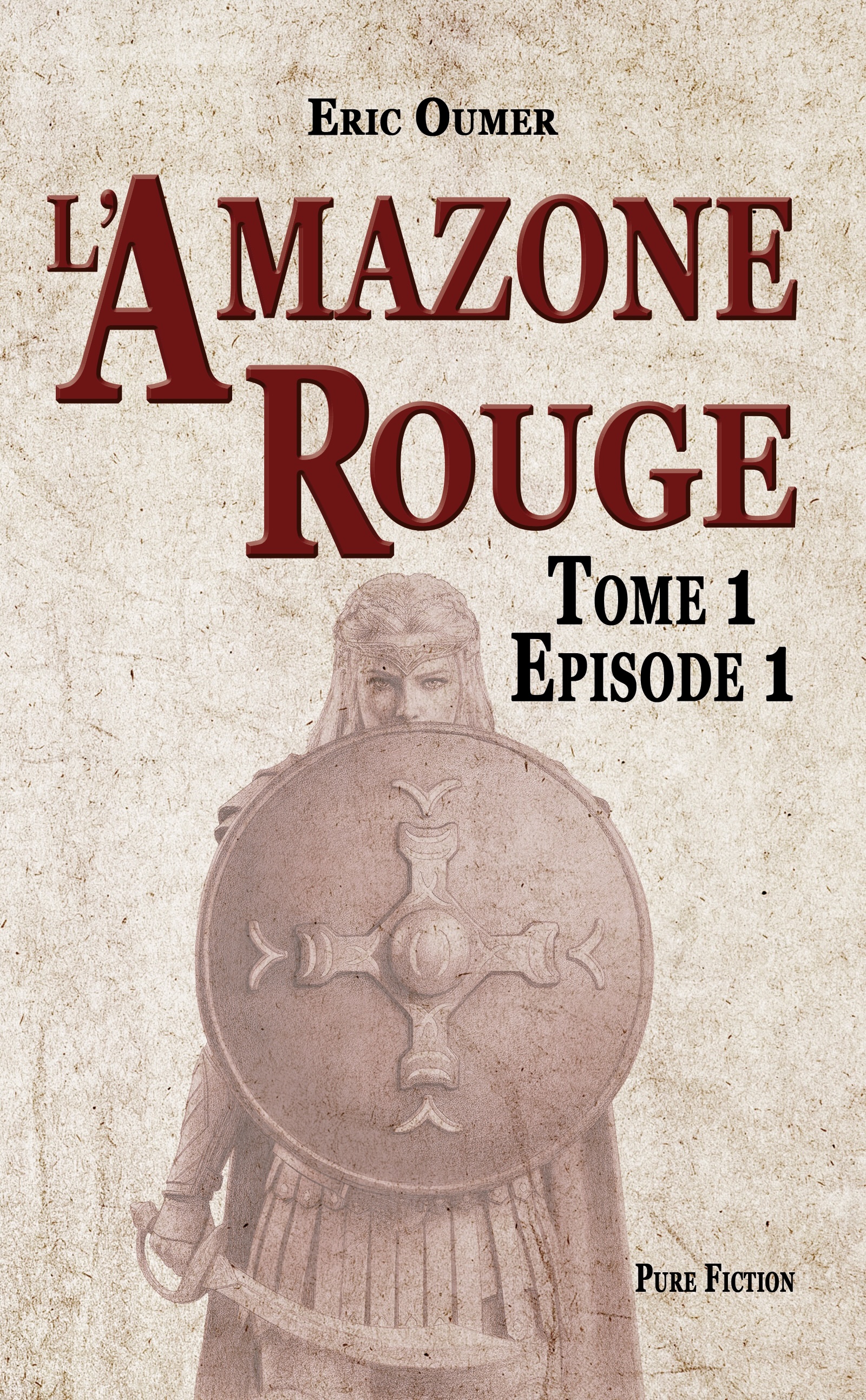 Amazone Rouge — Épisode 01, roman d'Eric Oumer